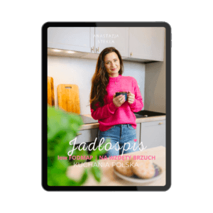 Jadłospis na wzdęty brzuch low FODMAP Kuchnia Polska