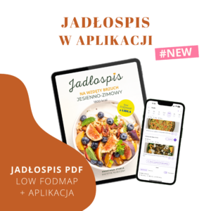 Jadłospis na wzdęty brzuch JESIEŃZIMA low FODMAP + APLIKACJA